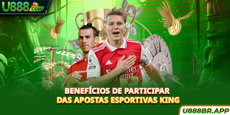 beneficios-de-participar-das-apostas-esportivas-king
