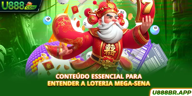 conteudo-essencial-para-entender-a-loteria-mega-sena