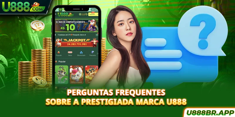 perguntas-frequentes-sobre-a-prestigiada-marca-u888